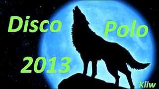 Składanka Disco Polo 2013  █▬█ █ ▀█�
