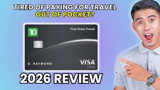 TD First Class Travel Card Review 2026 | Worth It or Leave It?