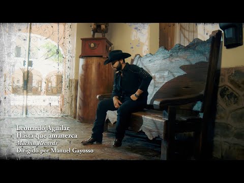 Leonardo Aguilar -  Hasta Que Amanezca