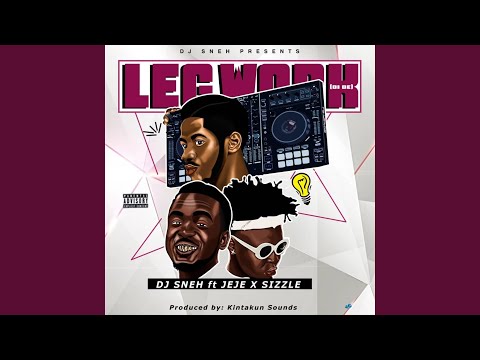 LegWork (feat. DJ Sneh)