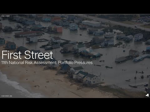 Webinar | First Street's 11th National Risk Assessment: Portfolio Pressures