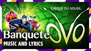 OVO Music and Lyrics | Banquete | Music Video | Cirque du Soleil