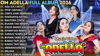 Download lagu OM ADELLA FULL ALBUM TERBARU 2026 || SISA SISA CINTA - TITIP CINTAKU - DIFARINA INDRA - SHERY KDI mp3 Download lagu OM ADELLA FULL ALBUM TERBARU 2026 || SISA SISA CINTA - TITIP CINTAKU - DIFARINA INDRA - SHERY KDI mp3