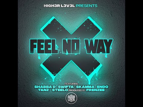 Higher Level - Feel No Way [Music Video]