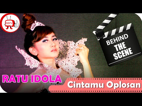 Behind The Scene Video Clip Official Cintamu Oplosan Ratu Idola