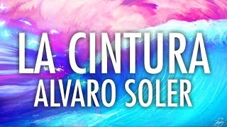 ALVARO SOLVER - LA CINTURA (LYRICS/ LYRIC VIDEO)