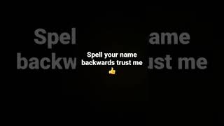 Spell your name backwards