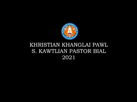 KKP S. KAWTLIAN PASTOR BIAL - Tulai Khawvel leh Khanglaite