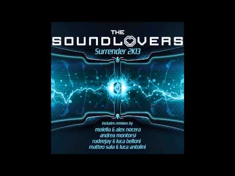 The Soundlovers - Surrender 2013 (Molella & Alex Nocera Remix)