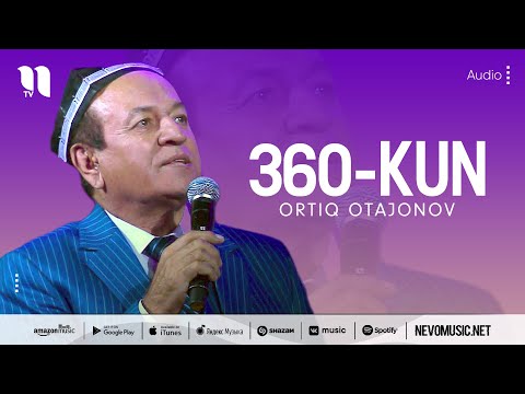 Ortiq Otajonov - 360-kun (audio)