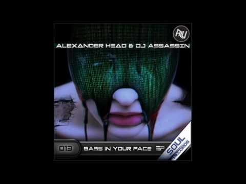 Alexander Head & DjAssassin - Bass in your face (Original Mix)