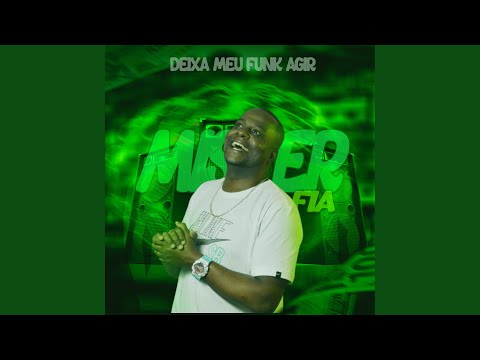 Deixa Meu Funk Agir