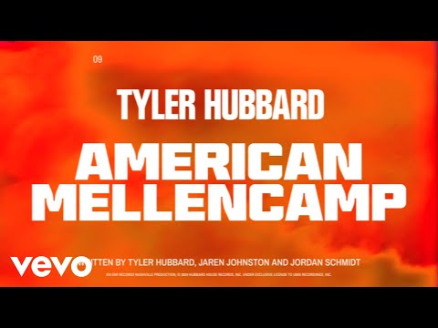 American Mellencamp - Tyler Hubbard