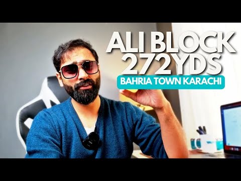 Ali Block 272yds - How is it for building your house in Bahria Town Karachi? Precinct 12