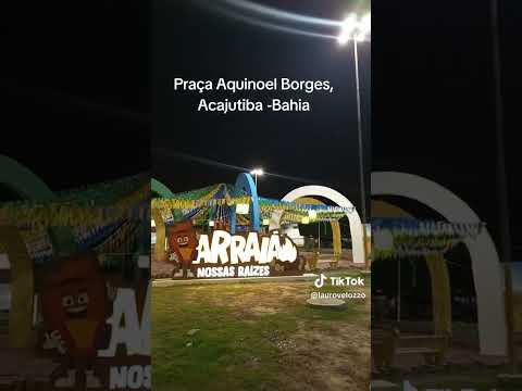 Acajutiba Bahia #love