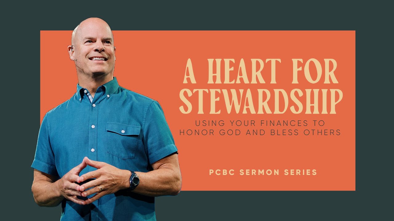 The Heart of Stewardship – Part 1