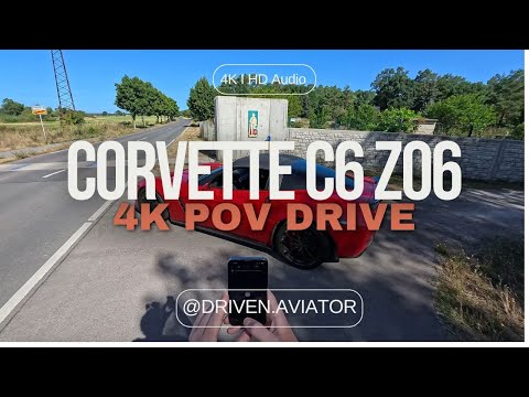 4K HDR POV DRIVE: Corvette C6 Z06 COMPETITION (manual) HD AUDIO