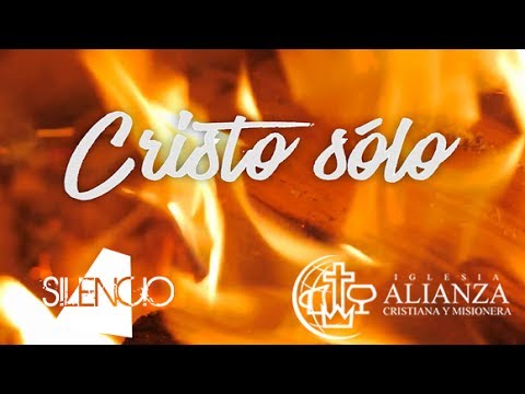 SILENCIO - Cristo Sólo (Himnos de Gloria) (Video Lyric)