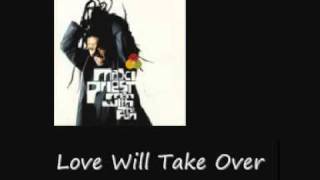 Maxi Priest Love Will Take Over The Man With The Fun