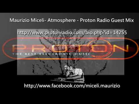 Maurizio Miceli - Proton Radio Atmosphere Guest Mix - dubtechno music