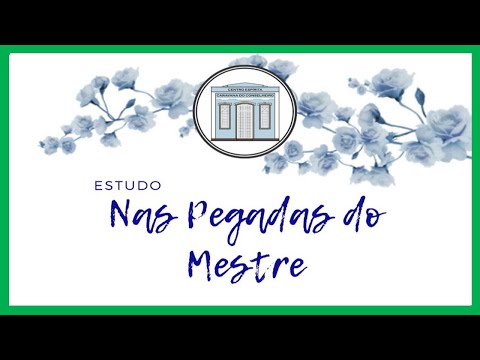 06/04/2022 - NAS PEGADAS DO MESTRE – A PAIXÃO DE CRISTO