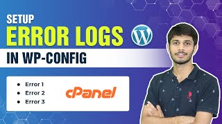 How To Set Up WordPress Error Logs In WP-Config | Edit WP-Config.php