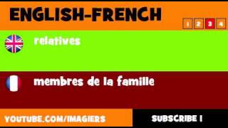 FROM ENGLISH TO FRENCH = relatives