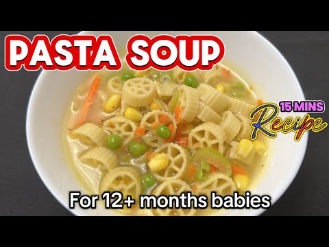 Pasta Soup Recipe for Babies and Toddlers | Soup Recipe | Easy Baby Food Recipe