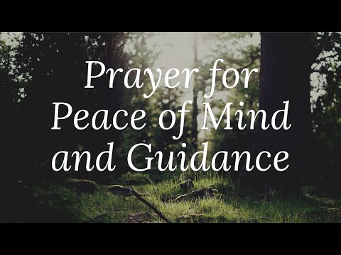 Prayer for Peace of Mind and Guidance | Prayer for Peaceful Mind and Comfort