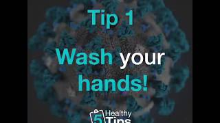 Healthy Tip #1 Wash Your Hands