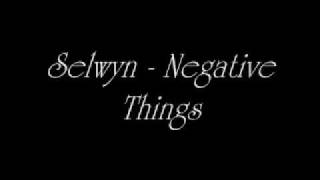 Selwyn - Negative Things
