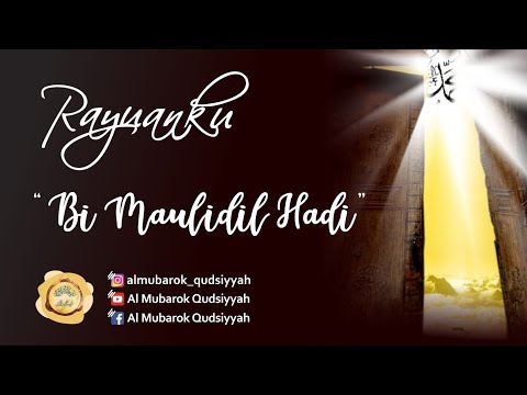 BI MAULIDIL HADI - ORIGINAL VERSION | AL MUBAROK QUDSIYYAH