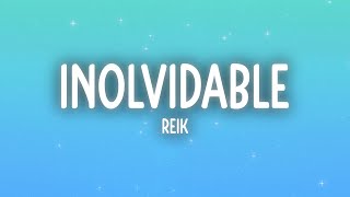 Reik - Inolvidable (Letra/Lyrics)