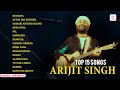Arijit Singh Super Hit Songs Kesariya Enna Sona Hawayein Khamoshiyan Best Of Bollywood