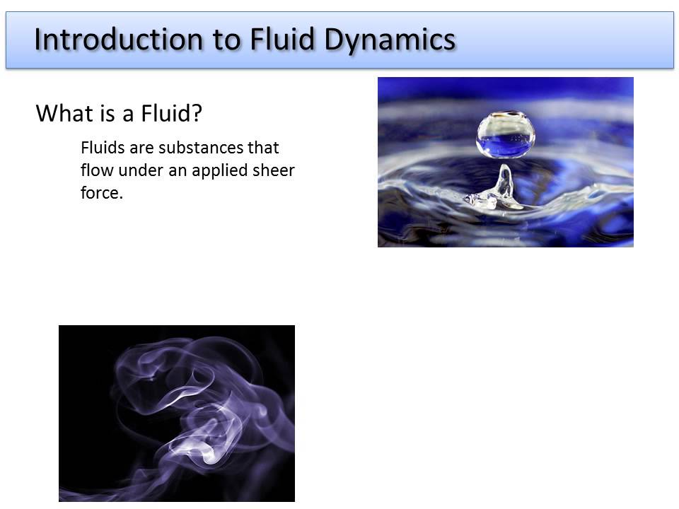1. Fluid Dynamics - Intro