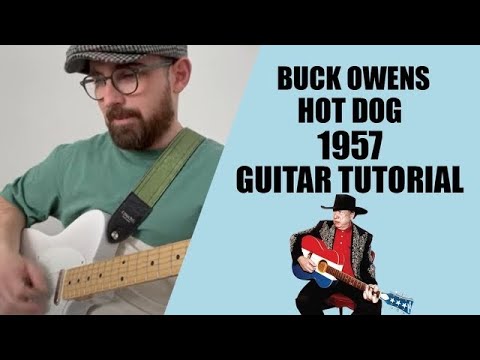 Rockabilly Guitar Tutorial - Buck Owens - Hot Dog 1957