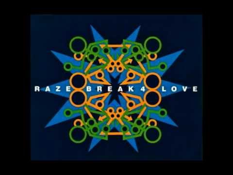 RAZE Break 4 Love (Original)