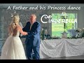 A Father and his Princess | Choreographed dance to Cinderella by Curtis Chapman