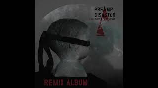 PREAMP DISASTER - Storm Soufflé - Ivan Katafel Remix