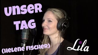 Hochzeitslied &quot;Unser Tag&quot; von Helene Fischer gesungen von Sängerin Lila - Cover