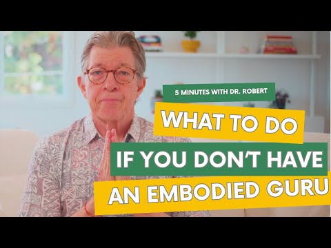 If You Don't have an Embodied Guru | 3 Things You Can Do