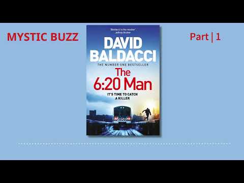 [Full Audiobook] The 6:20 Man: A Thriller | David Baldacci | Part 1 #crime