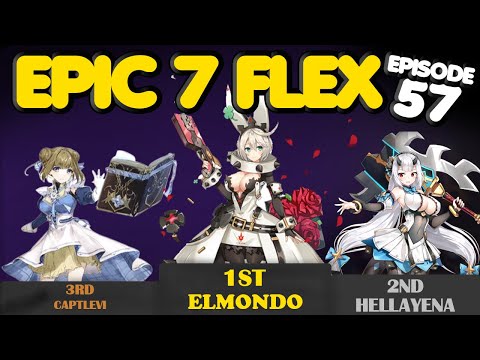 Epic 7 Flexin EP.57:  Elphelt Builds, Yufine RTA Champ, Angelica Mont Over 200 Speed.