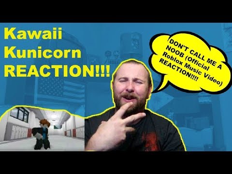 DON'T CALL ME A NOOB (Official Roblox Music Video) REACTION! | Kawaii Kunicorn REACTION!