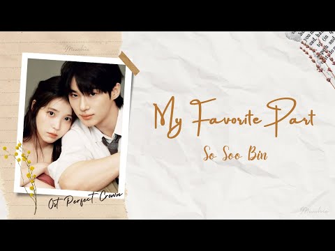 So Soo Bin - My Favorite Part ( OST Perfect Crown Lyrics | Han | Rom | Eng )