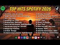 TOP HITS LAGU SPOTIFY 2026 Lagu Indonesia Terpopuler 2026 Full Album No Iklan