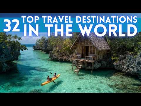 Top 32 Travel Destinations in The World 4K