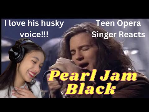 Teen Opera Singer Reacts To Pearl Jam - Black
