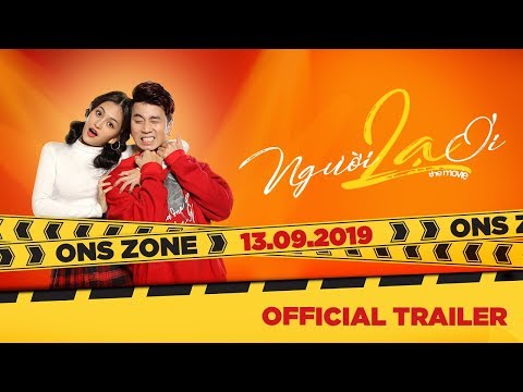 NGƯỜI LẠ ƠI | OFFICIAL TRAILER | Khởi chiếu 13.09.2019