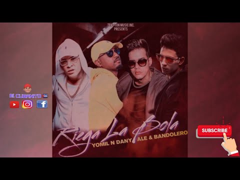 Yomil y El Dany ft. Alex & Bandolero - La Bola ( Audio Oficial)